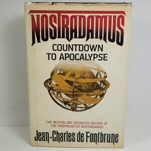 NOSTRADAMUS, COUNTDOWN TO APOCALYPSE By Jean-charles De Fontbrune - Hardcover